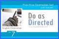 Do as directed